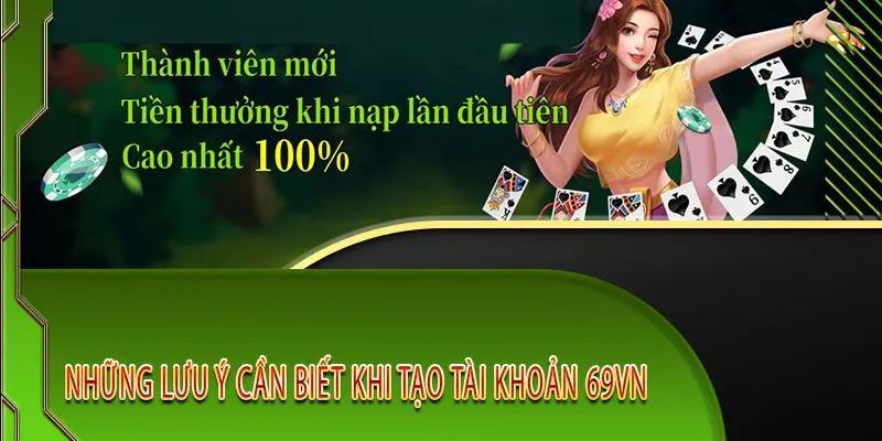 Điểm cần chú ý để sở hữu tài khoản chơi game 69VN